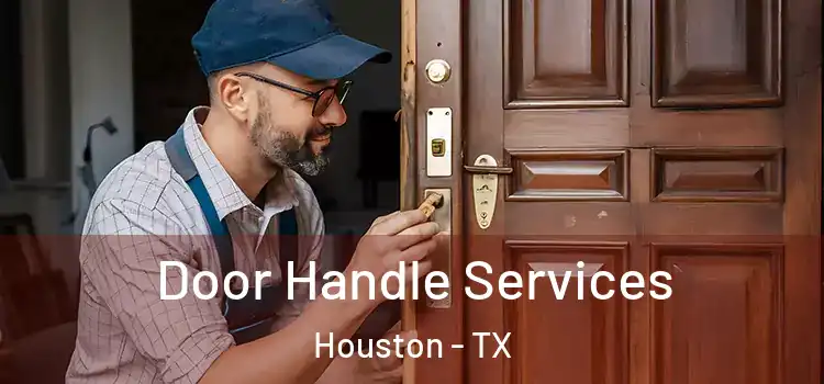Door Handle Services Houston - TX