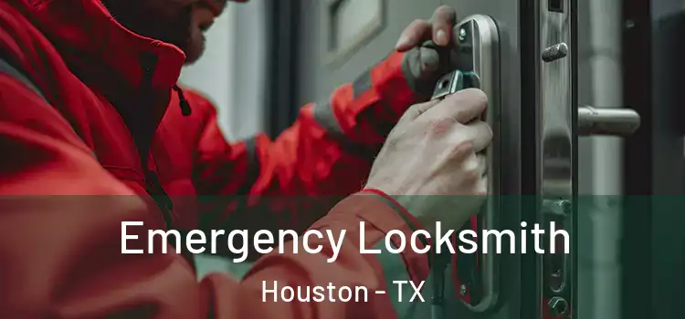 Emergency Locksmith Houston - TX